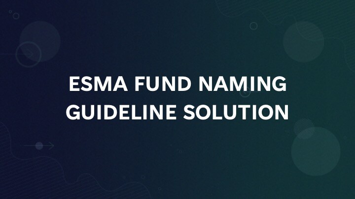 Esma Menu ESMA Fund Naming Guideline Solution | ISS